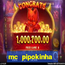 mc pipokinha privacy vazados
